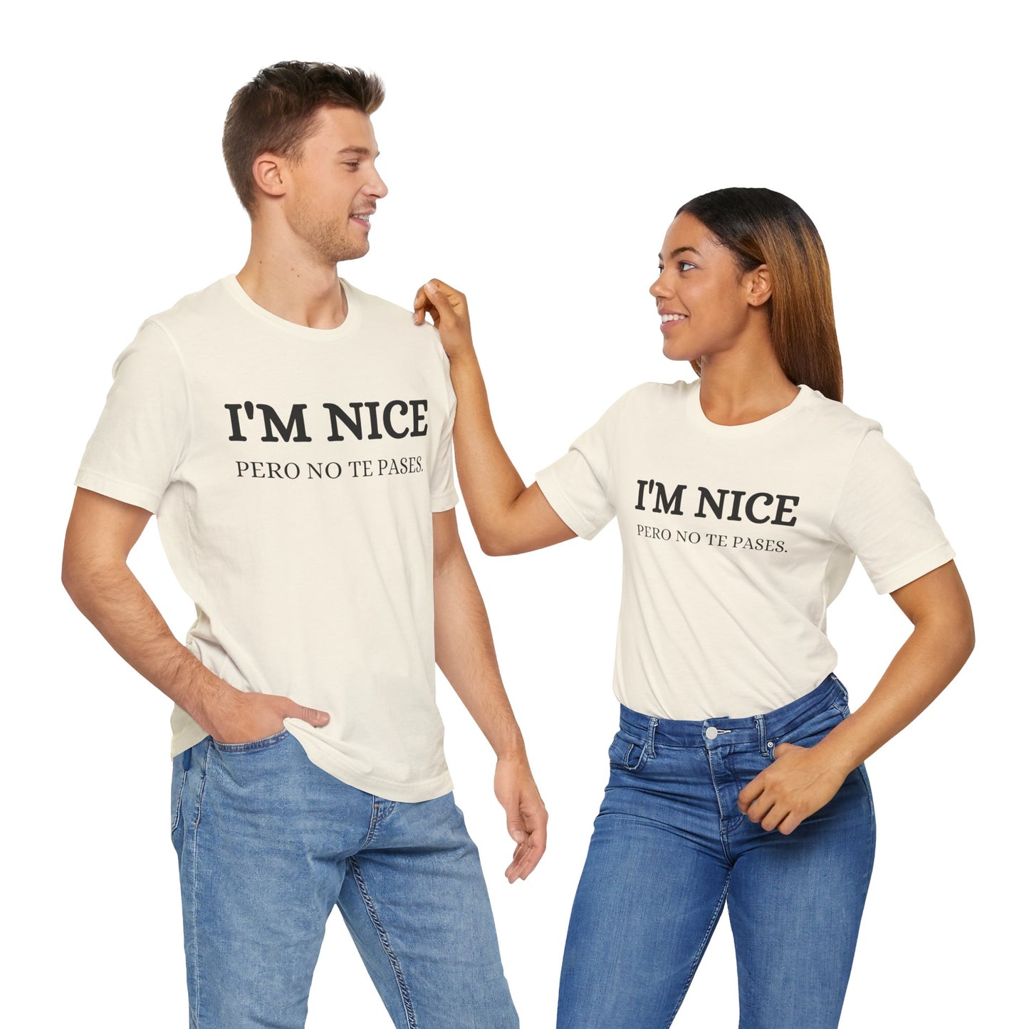 I'm Nice Pero, Shirt