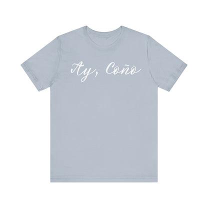 Ay Coño, Shirt
