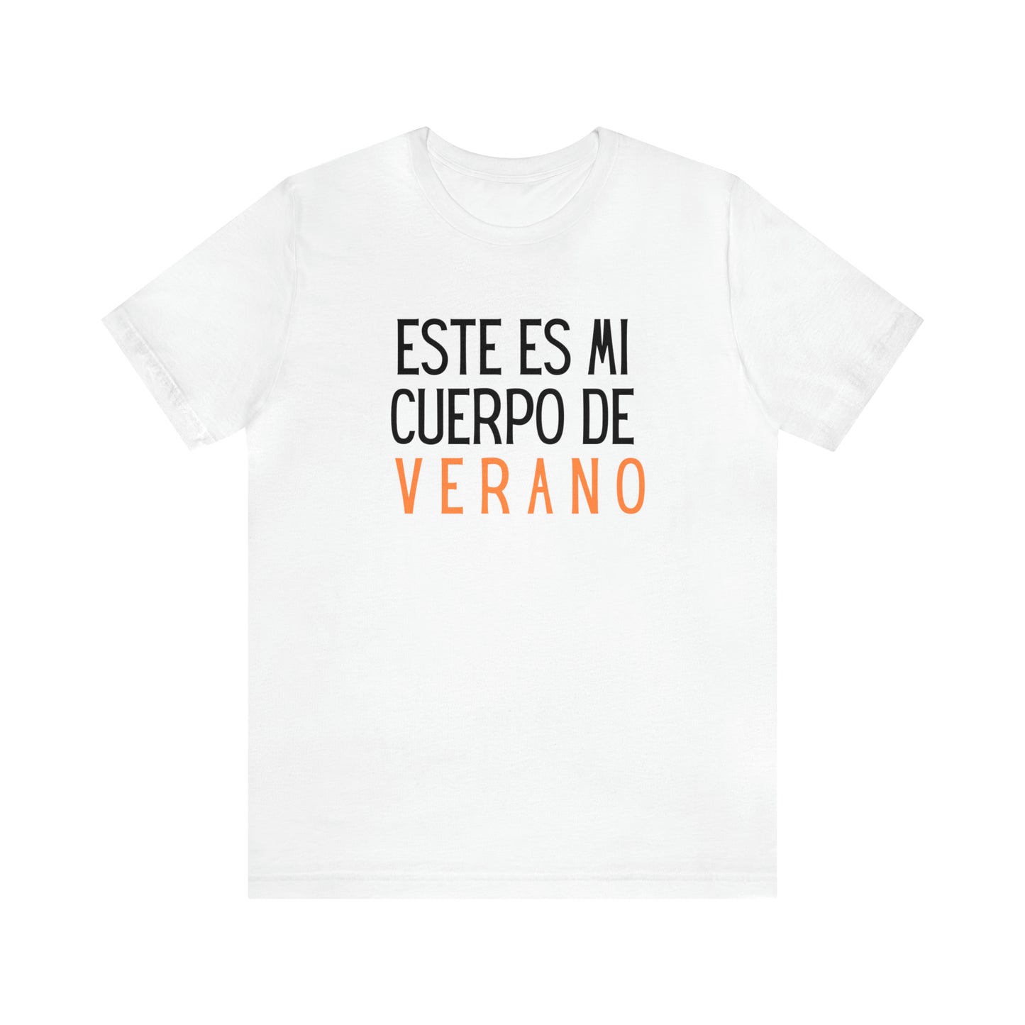 Este Es Mi Cuerpo De Verano, Shirt