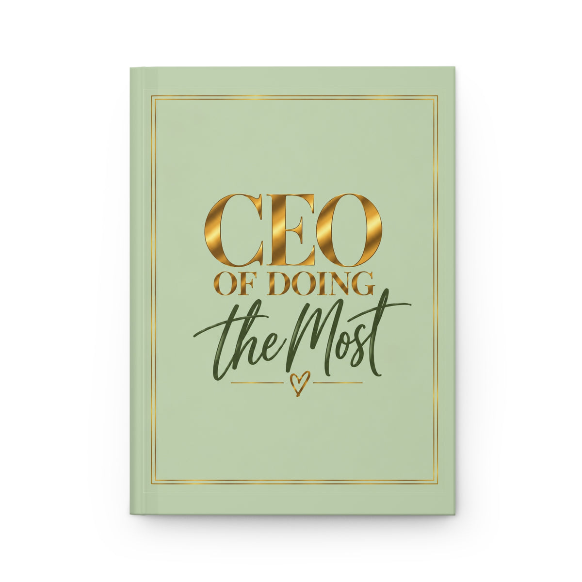 CEO of Doing the Most Hardcover Journal