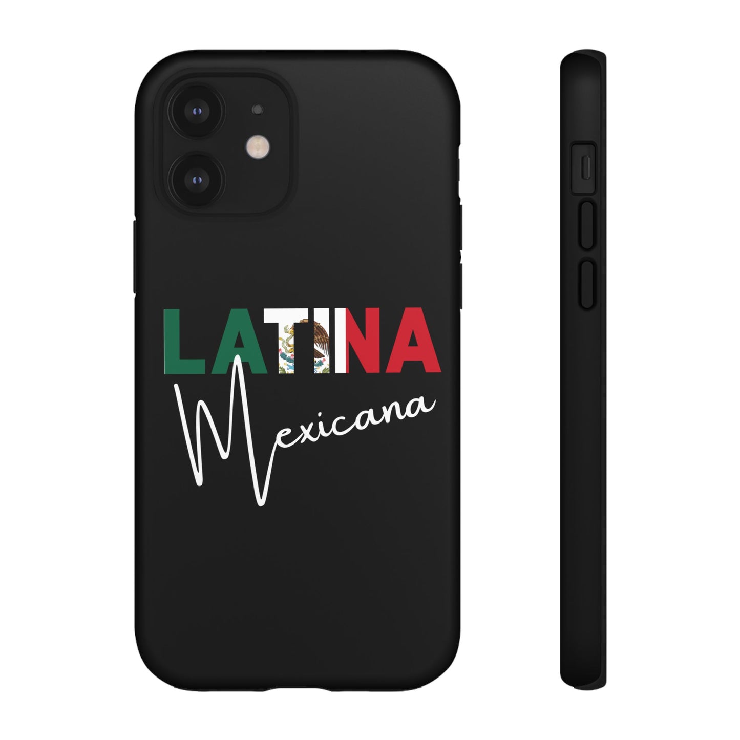 Latina Mexicana Phone Case | Mexico Latina Pride Protective Case