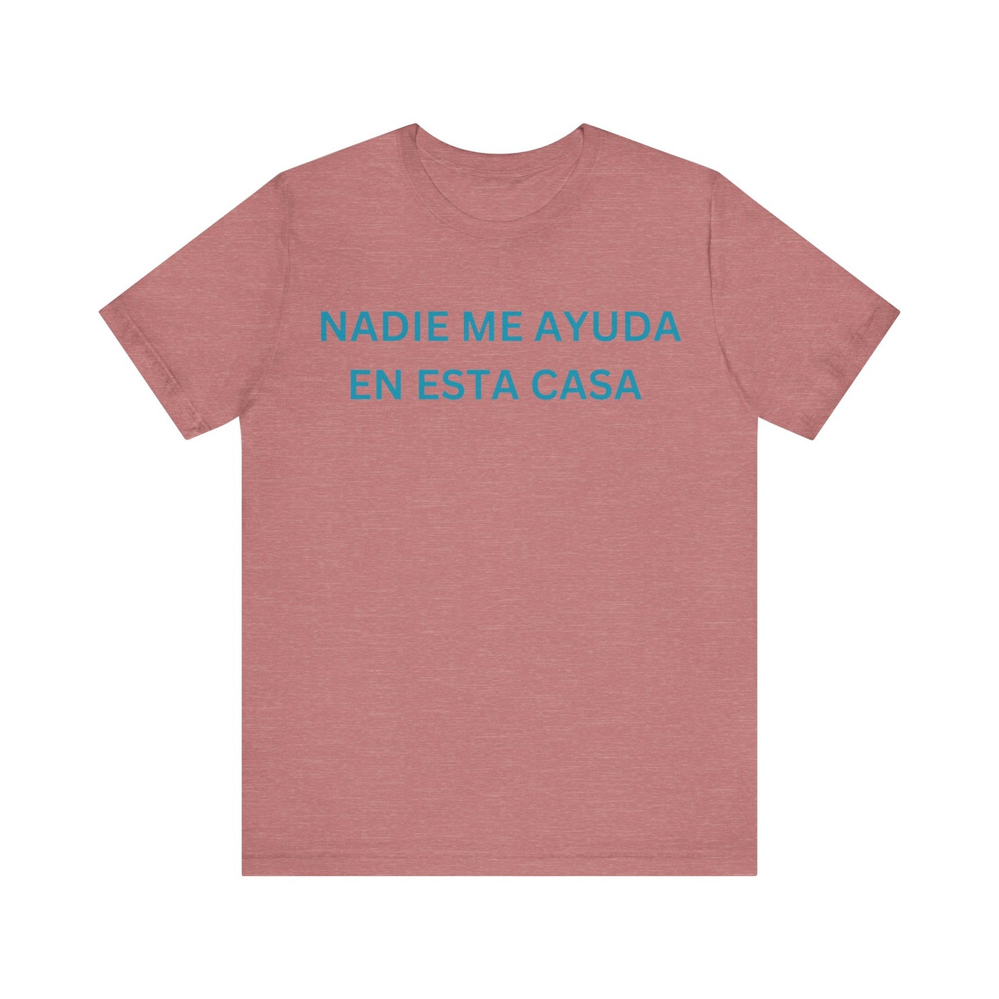 Nadie Me Ayuda, Shirt