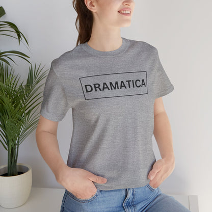Dramática Shirt | Funny Latina Graphic Tee