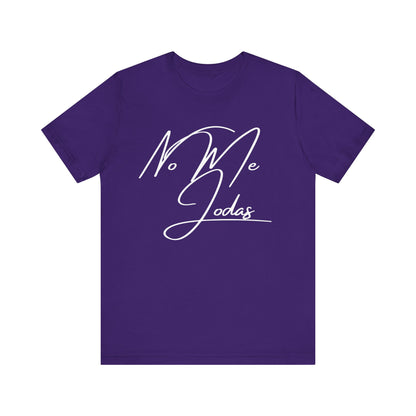 No Me Jodas, Shirt
