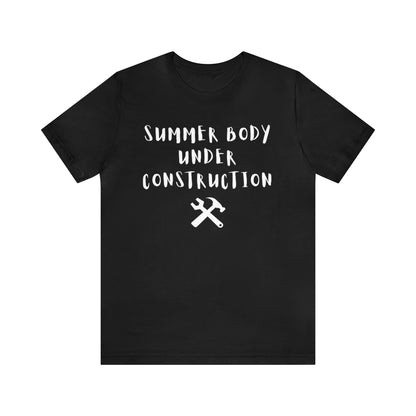 Summer Body Under Construction, Shirt