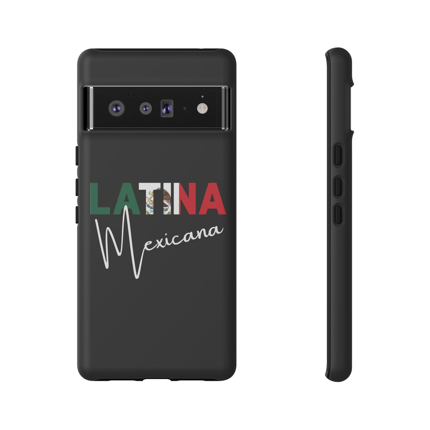 Latina Mexicana Phone Case | Mexico Latina Pride Protective Case