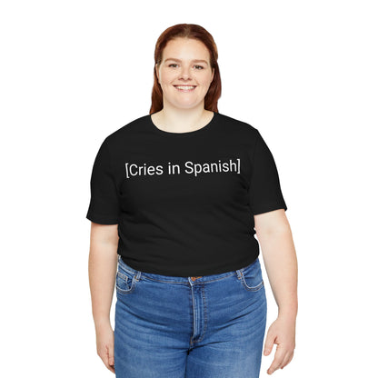 Cries In Spanish, Shirt