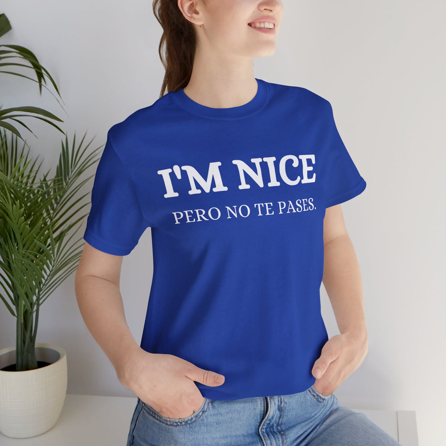 I'm Nice Pero, Shirt in White Font