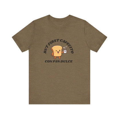 But First Cafecito Shirt | Funny Spanish Saying Coffee Graphic Tee
