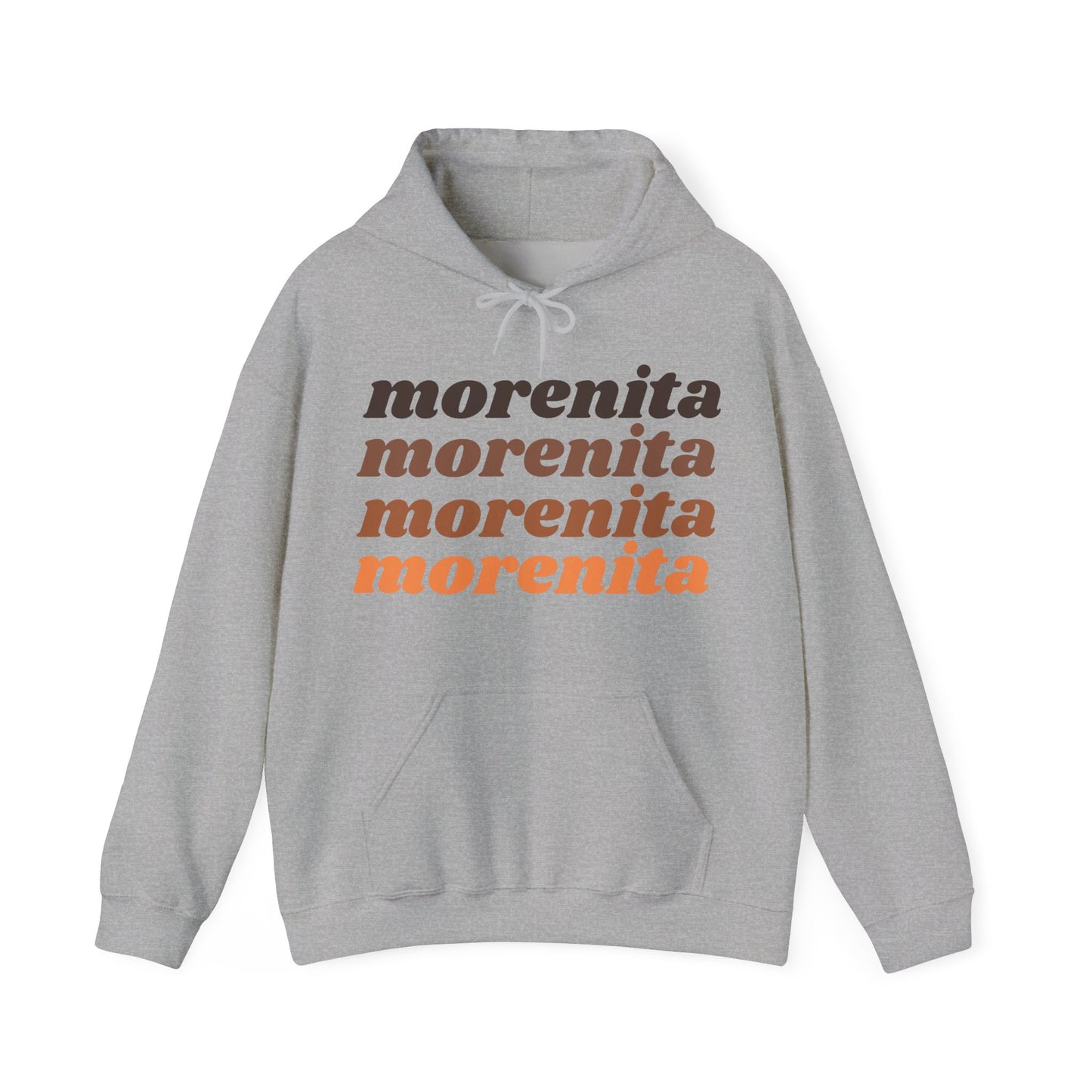 Morenita Hooded Sweatshirt | Latina Pride Empowerment Hoodie