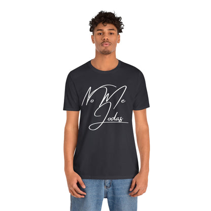 No Me Jodas, Shirt