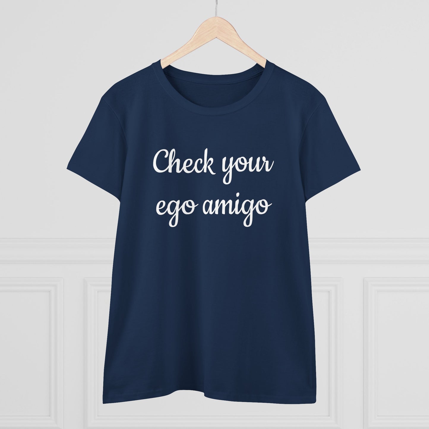 Check Your Ego Amigo, Shirt