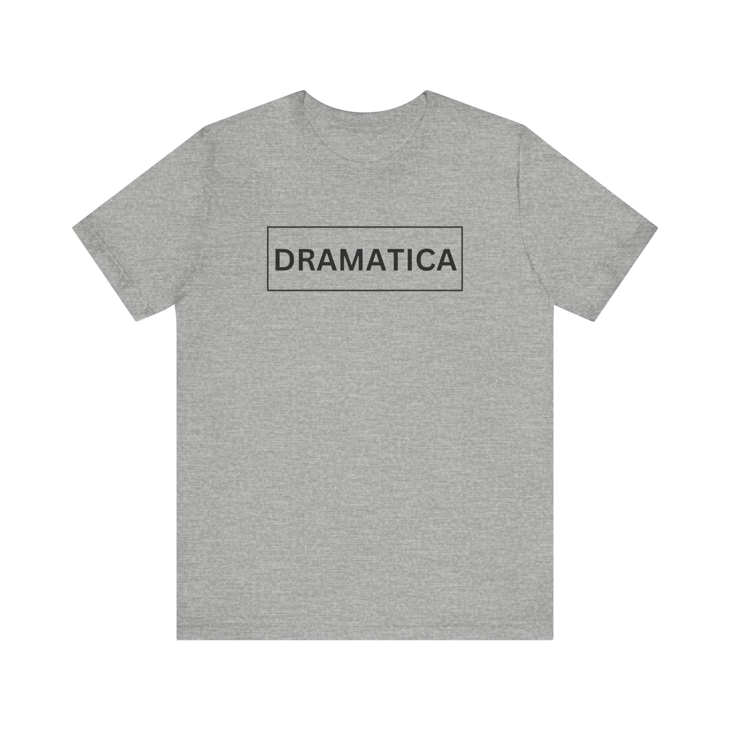 Dramática Shirt | Funny Latina Graphic Tee
