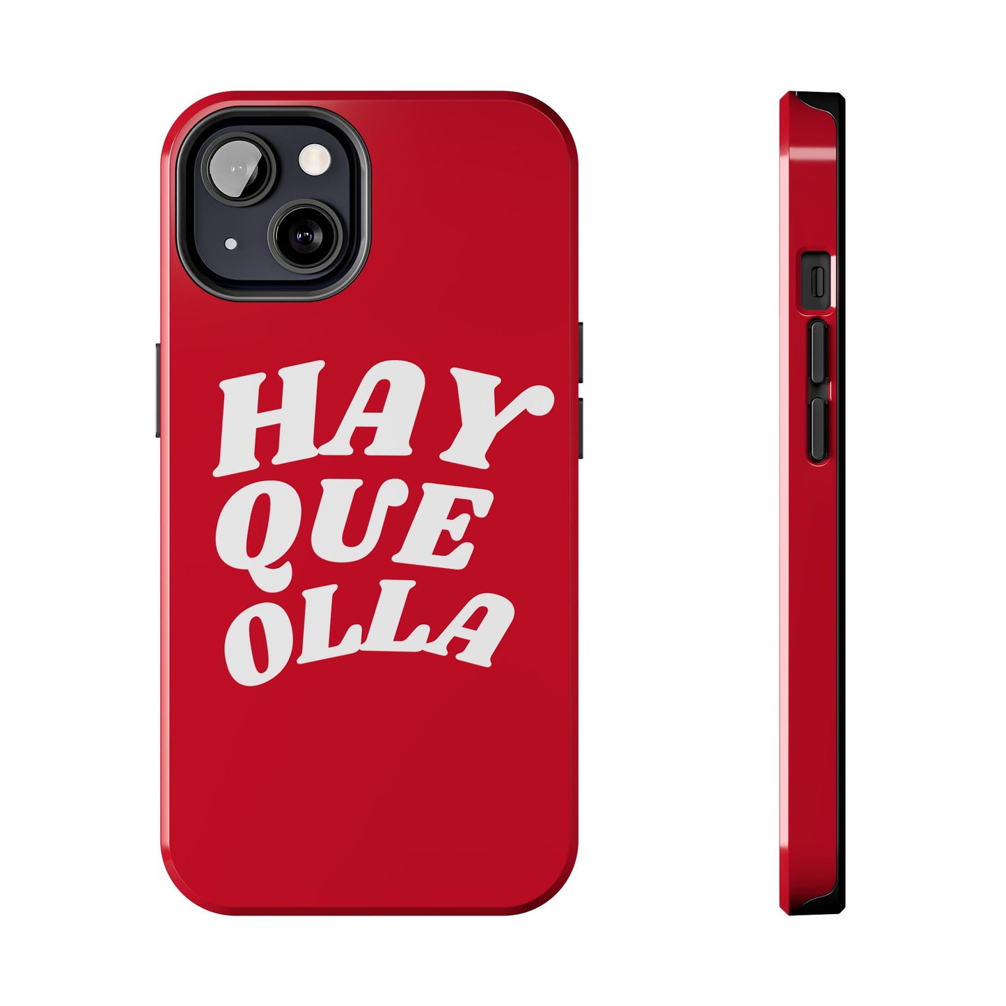 Hay Que Olla Tough iPhone Case | Funny Spanish Saying Protective Cover