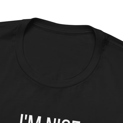 I'm Nice Pero Don't Get Crazy, Shirt