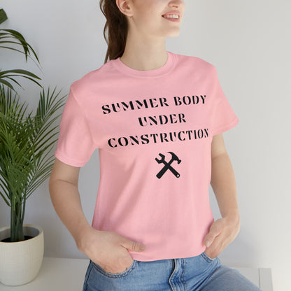 Summer Body Under Construction, Shirt