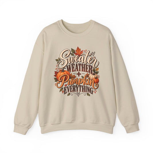 Sweatshirt — "Sweater Weather + Pumpkin Everything" Fall Crewneck