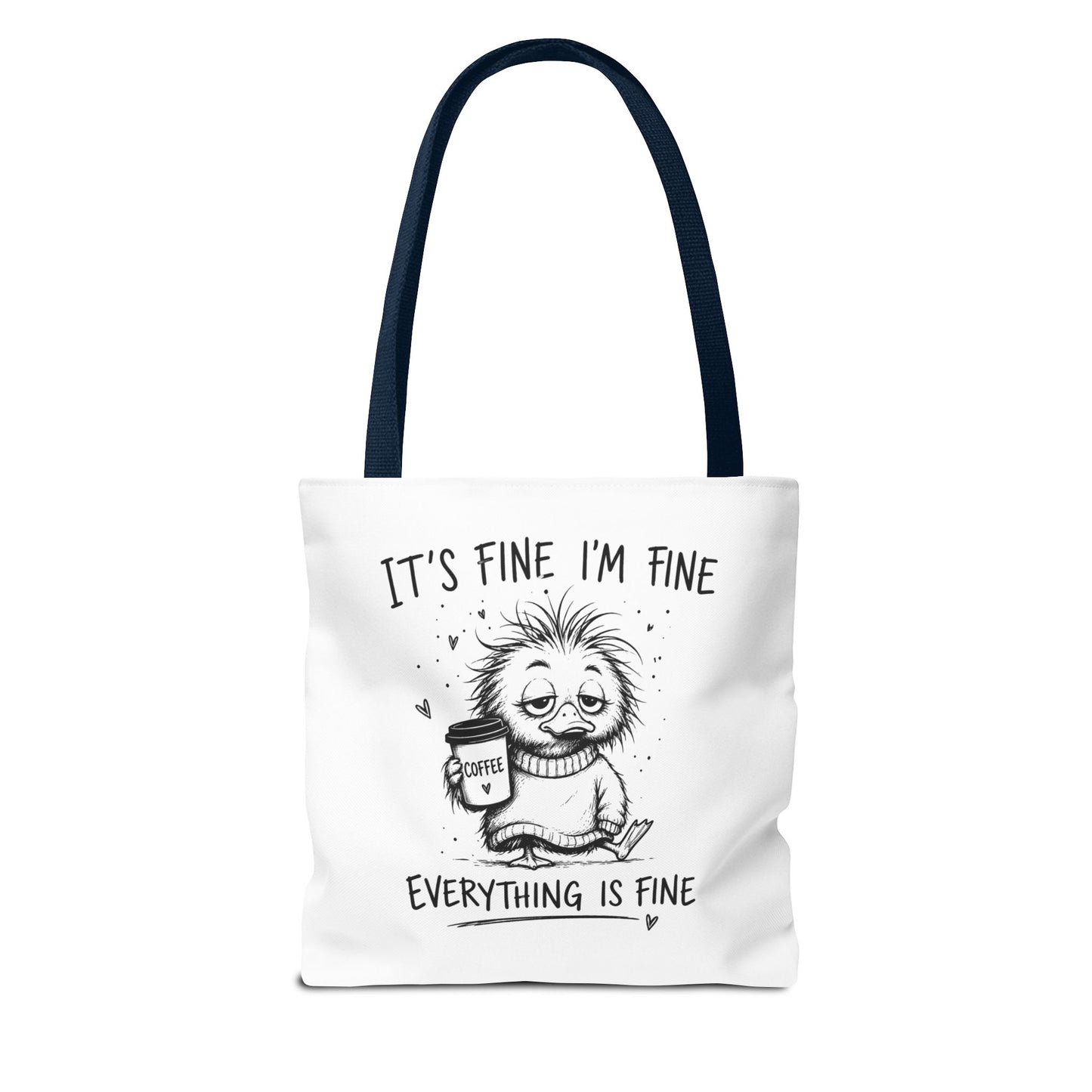 Everything is Fine Tote Bag | Canvas Carryall