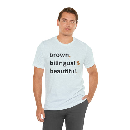Brown, Bilingual and Beautiful Shirt | Latina Empowerment Pride Tee