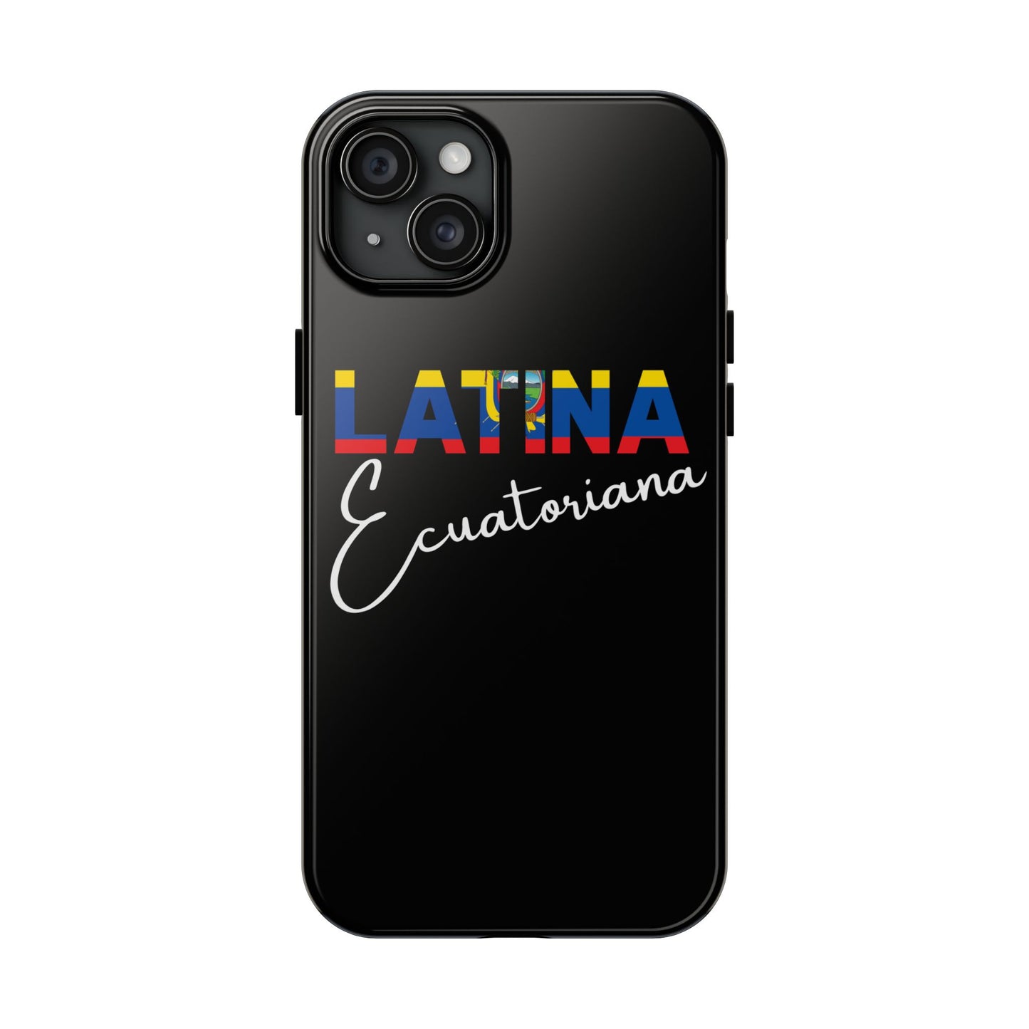 Latina Ecuatoriana Tough iPhone Case | Ecuador Latina Pride Protective Cover