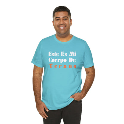 Este Es Mi Cuerpo De Verano, Shirt