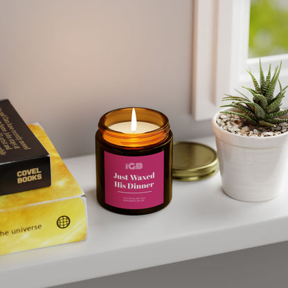 Just Waxed His Dinner Candle, Cozy Home Decor, Gift for Her, Aromatherapy, Seasonal fall Candle