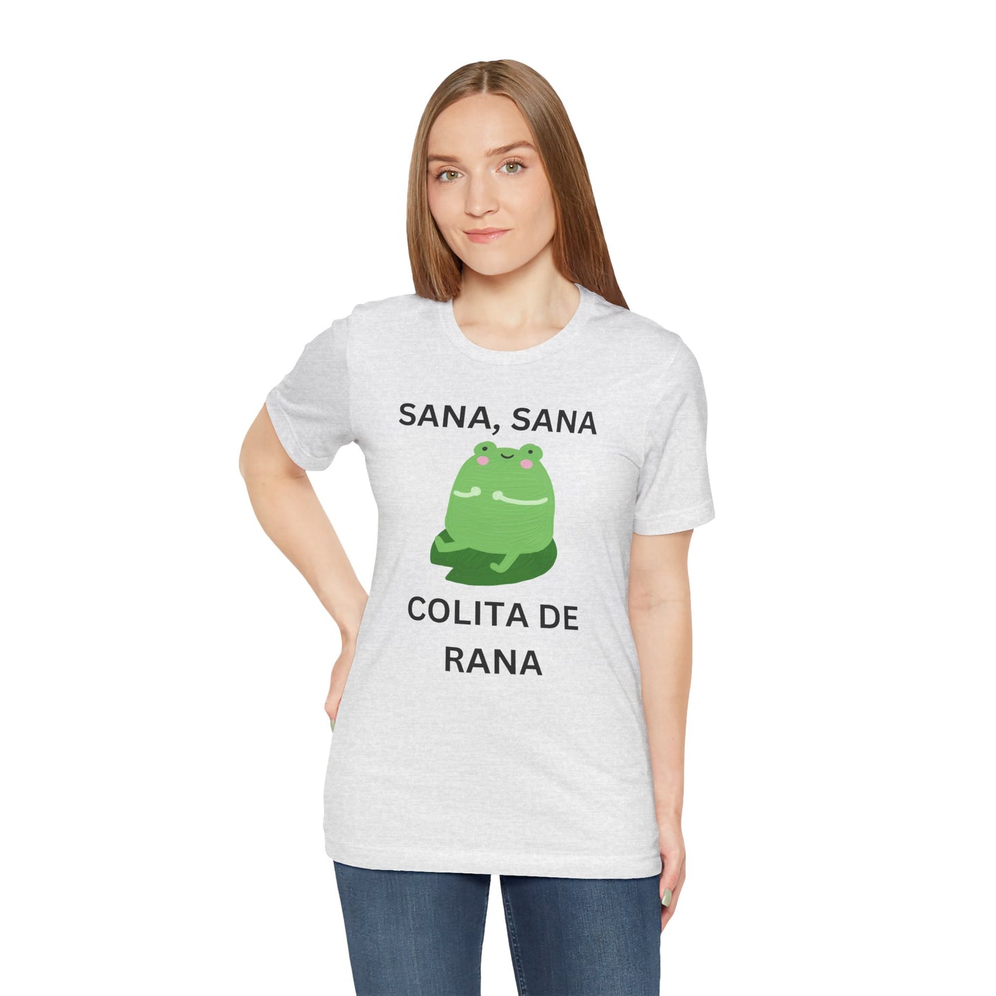 Sana Sana Colita De Rana Shirt | Funny Spanish Saying Graphic Tee