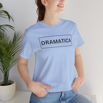 Dramática Shirt | Funny Latina Graphic Tee