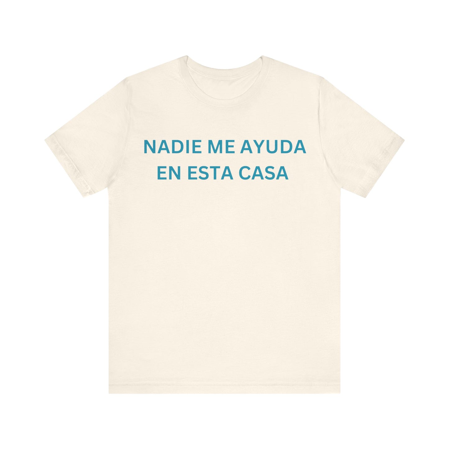 Nadie Me Ayuda, Shirt