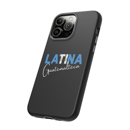 Latina Guatemalteca, Tough Phone Case