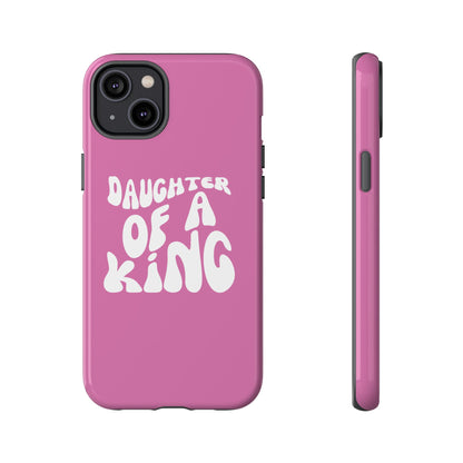 Daughter Of A King, Phone Case