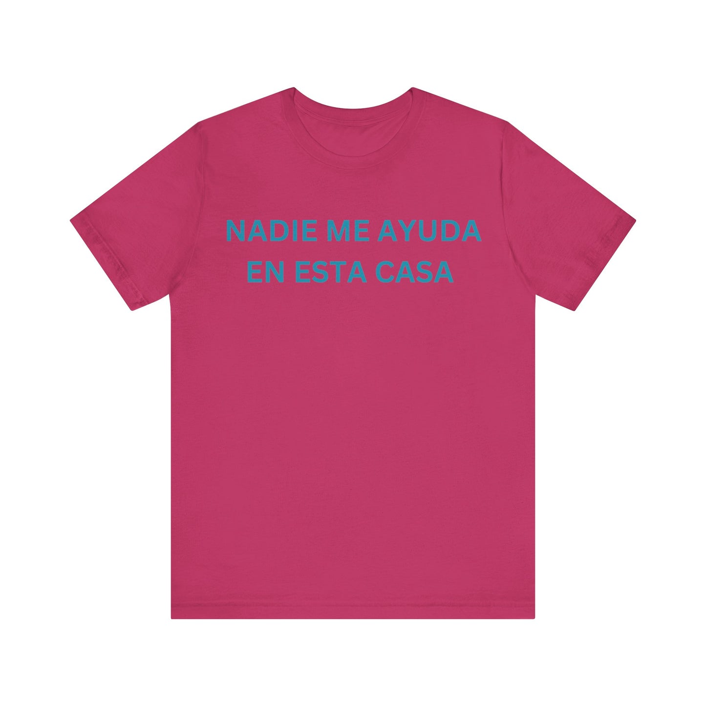 Nadie Me Ayuda, Shirt