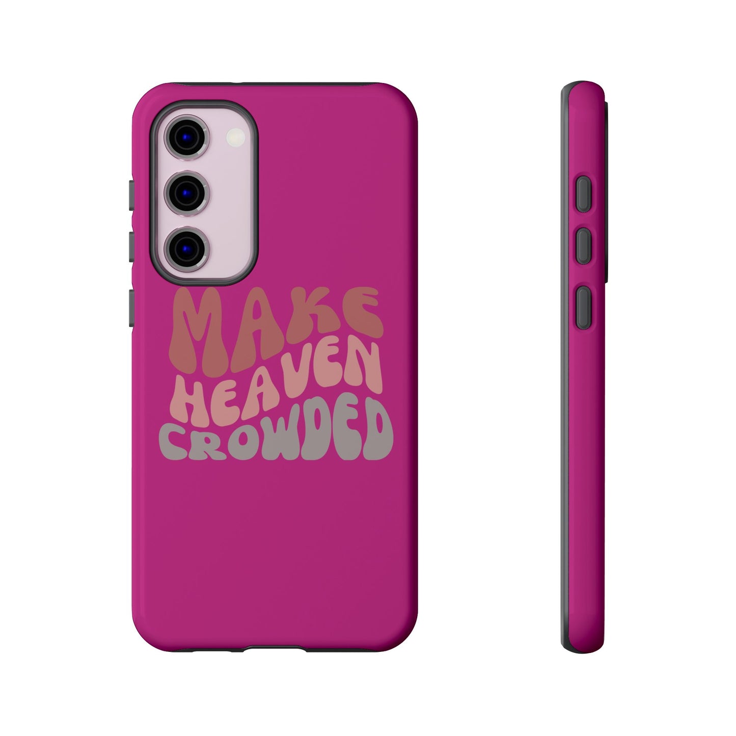 Make Heaven Crowded, Phone Cases