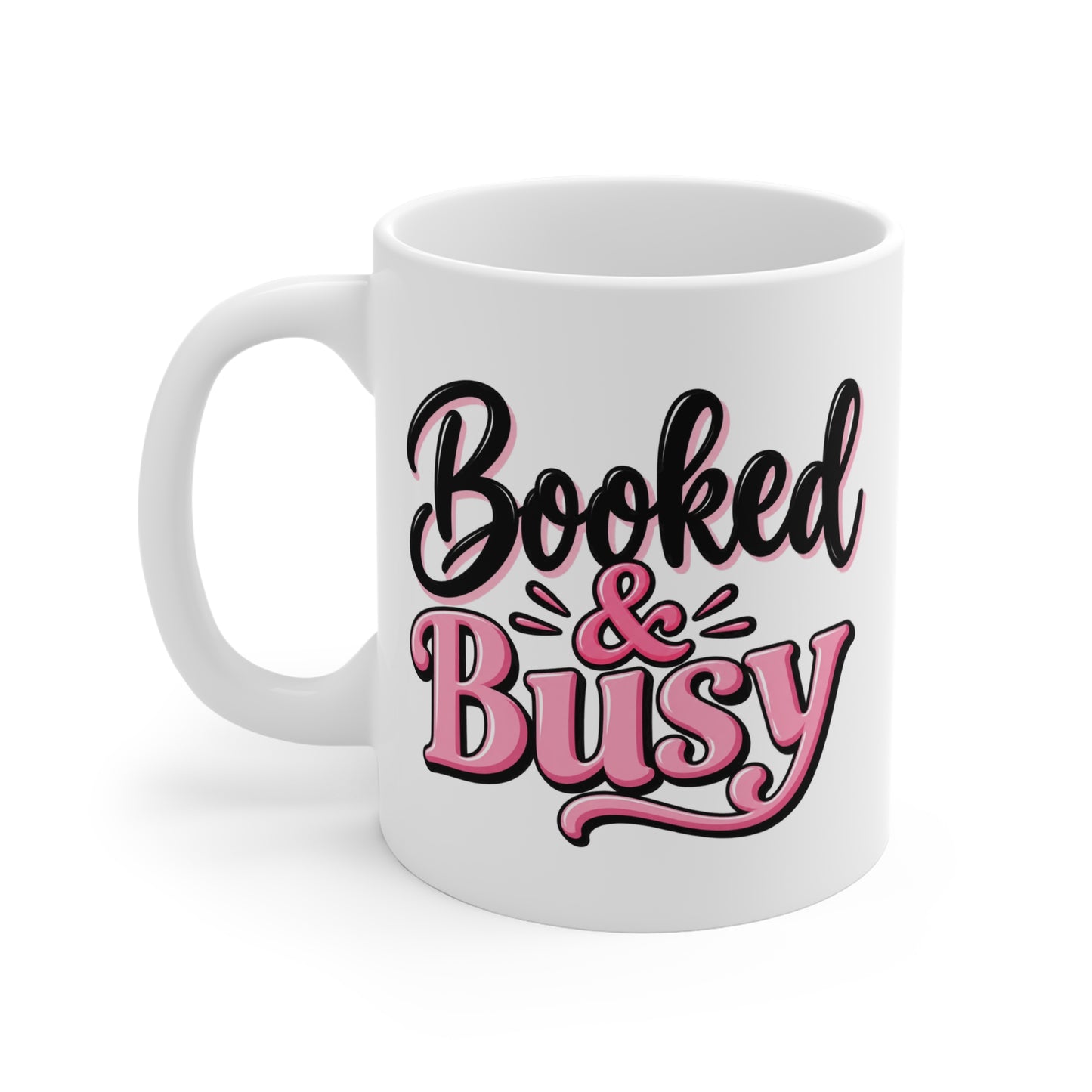 Booked & Busy Ceramic Mug — 11oz Motivational Coffee Cup for Busy Readers & Professionals