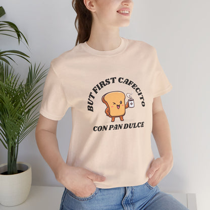 But First Cafecito Shirt | Funny Spanish Saying Coffee Graphic Tee