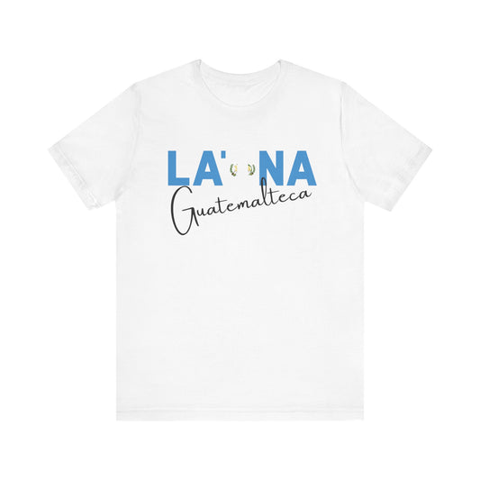 Latina Guatemalteca, Shirt – Guatemala Latina Pride Graphic Tee for Women