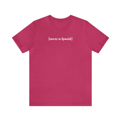 [snores in Spanish], Shirt