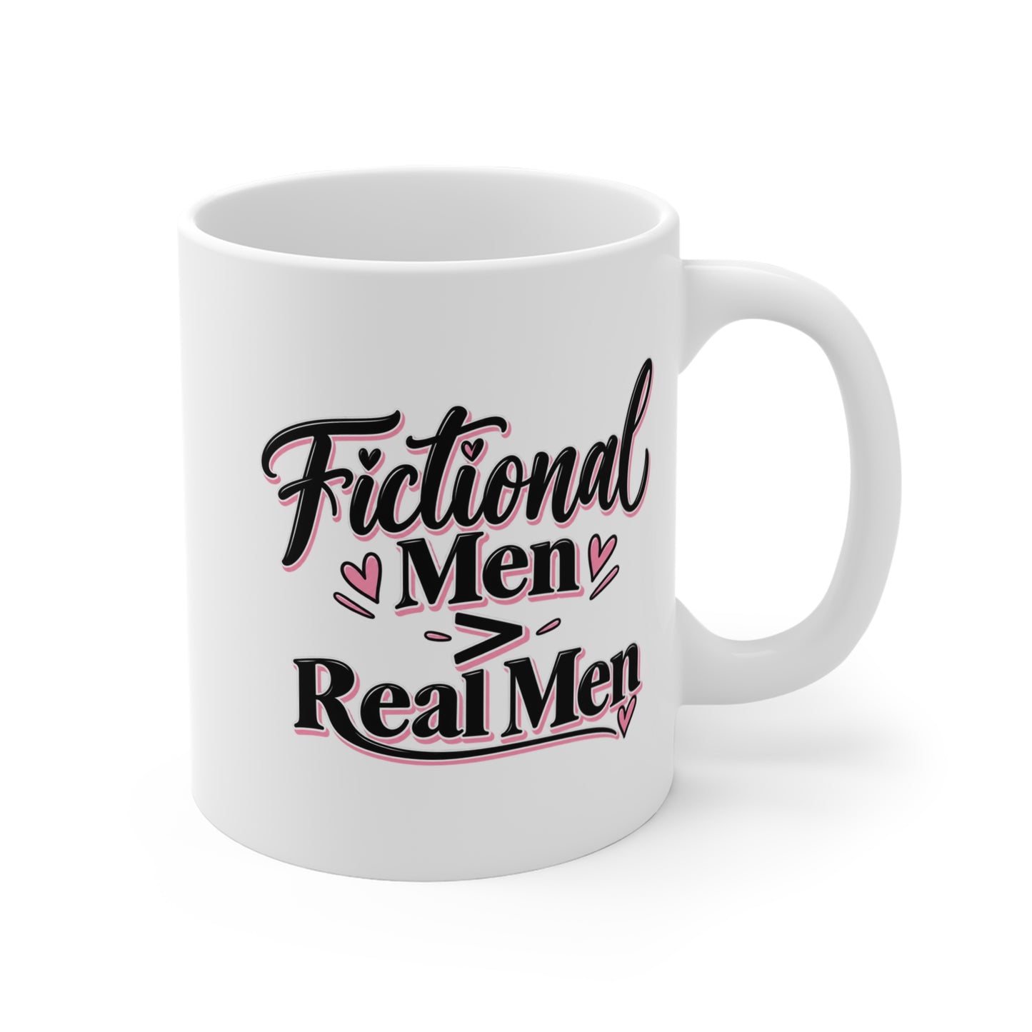 Fictional Men > Real Men Coffee Mug — Funny Romantic Novel Lover Gift (11oz)