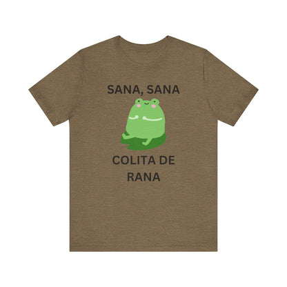 Sana Sana Colita De Rana Shirt | Funny Spanish Saying Graphic Tee