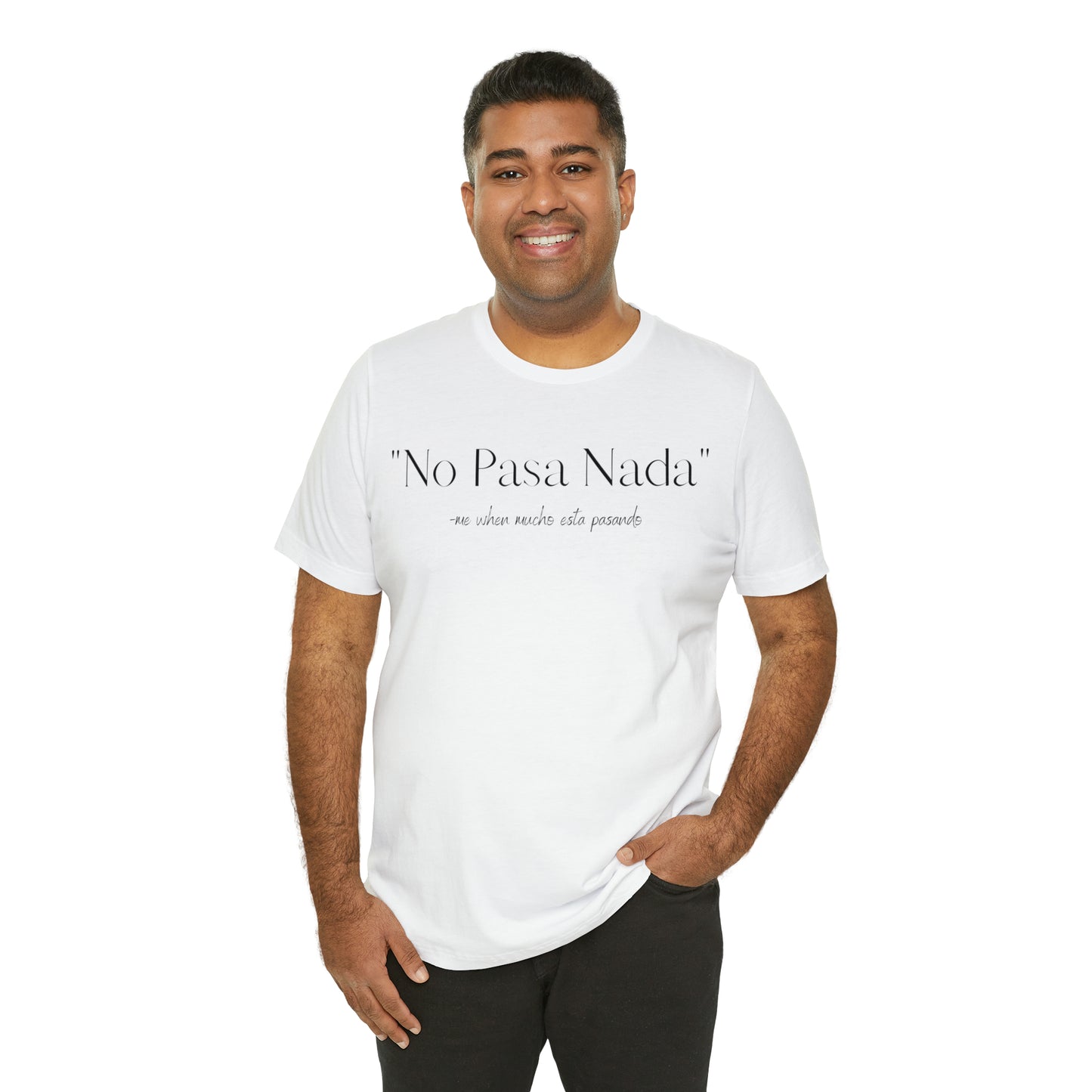 No Pasa Nada, Shirt