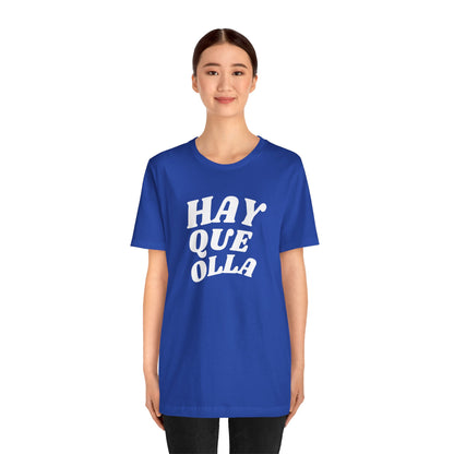 Hay Que Olla, Shirt