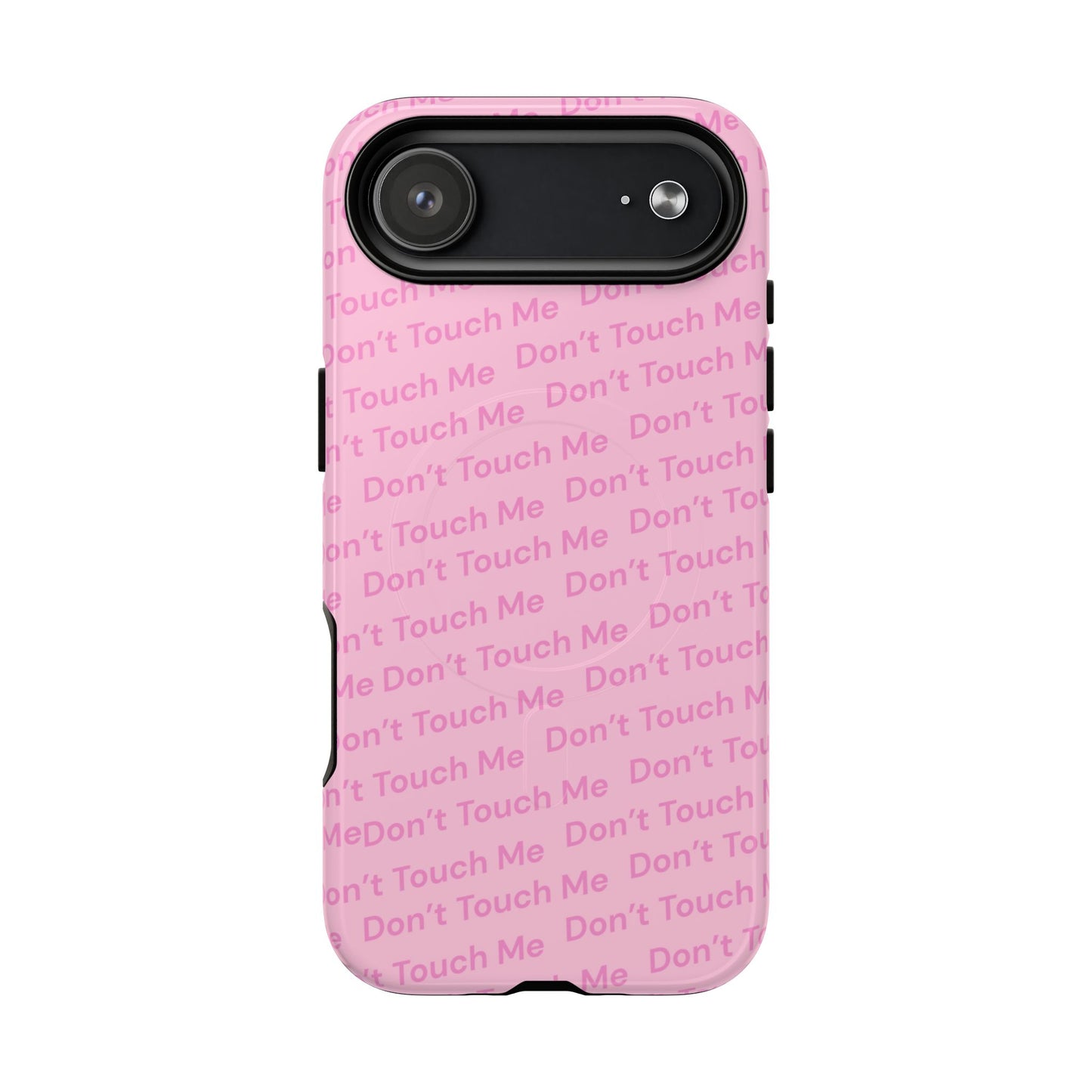 Don’t Touch Me MagSafe Phone Case