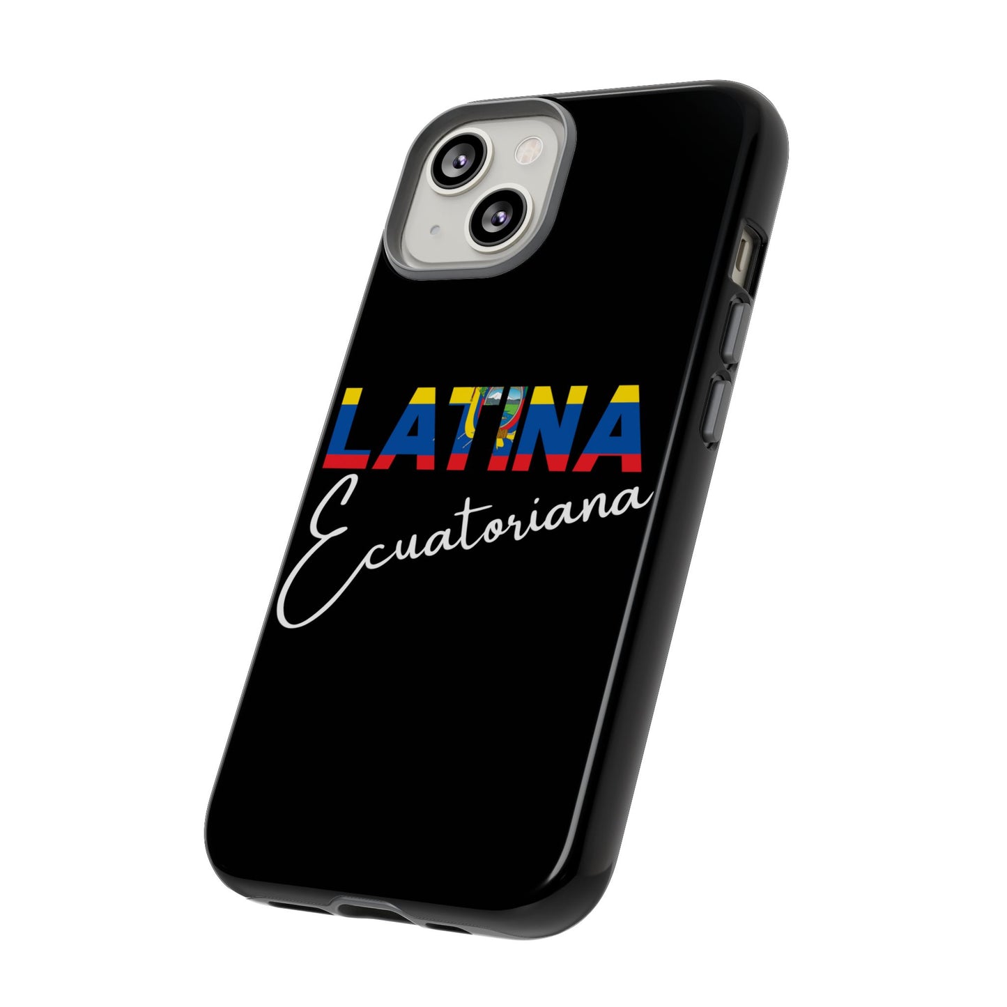 Latina Ecuatoriana, Tough Phone Case