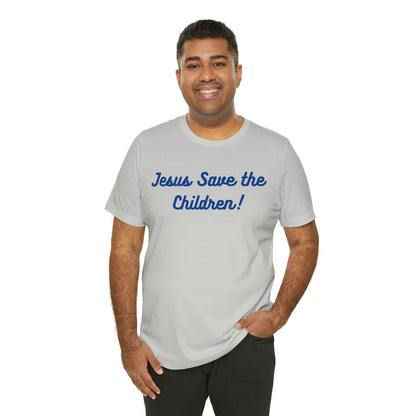 Jesus Save the Children, Shirt