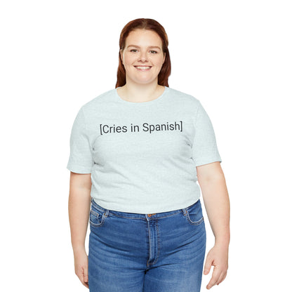Cries in Spanish, Shirt