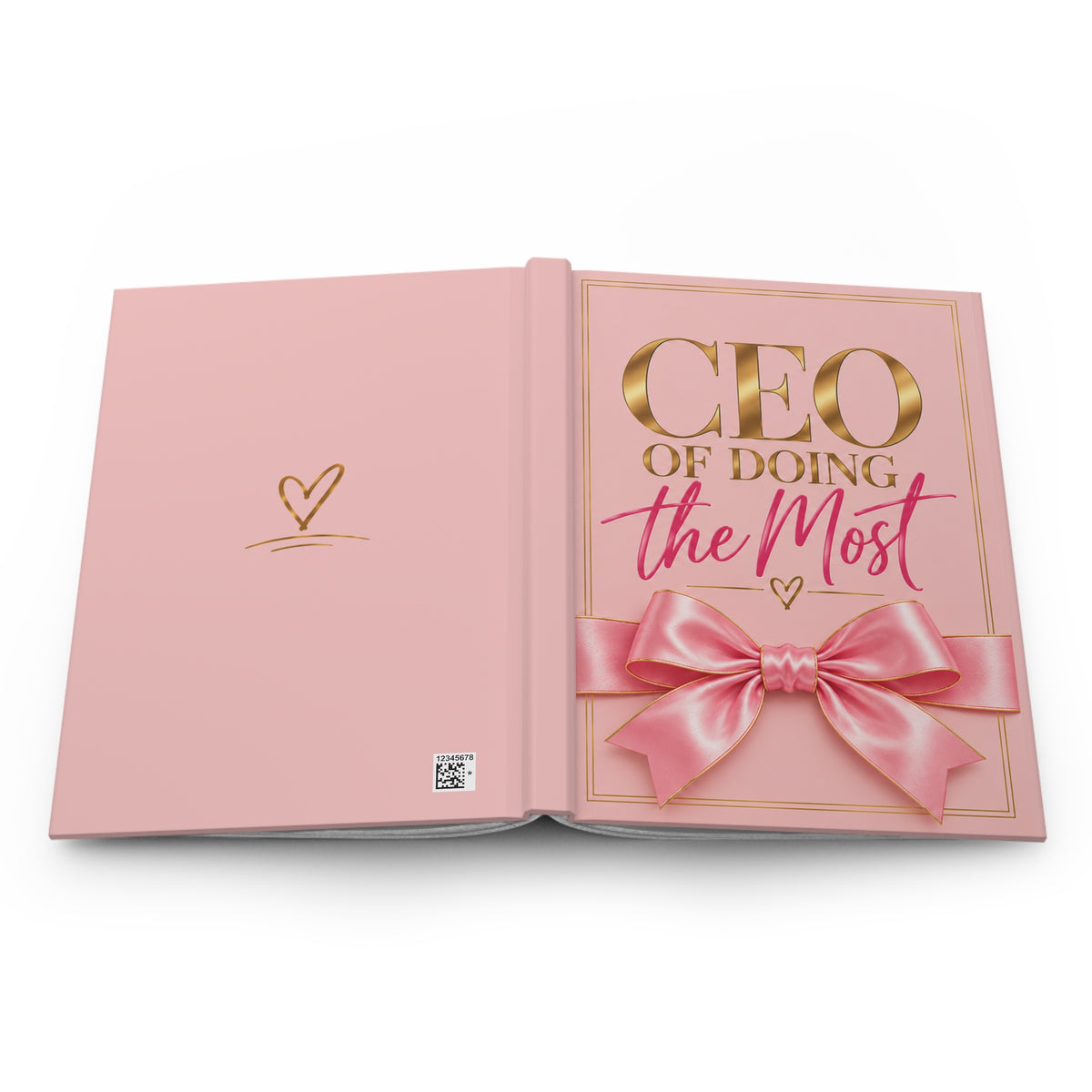 CEO of Doing the Most Hardcover Journal