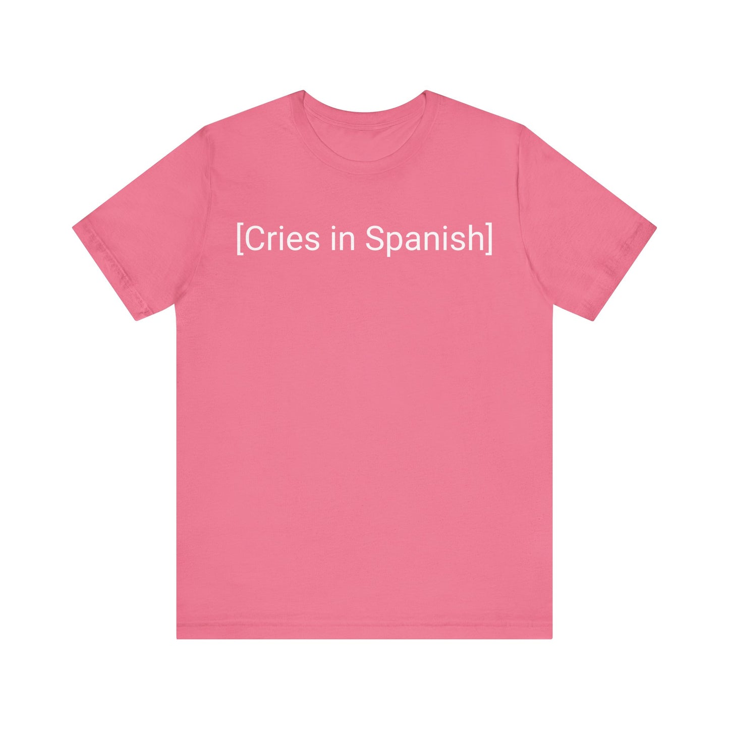 Cries In Spanish, Shirt