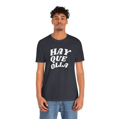 Hay Que Olla, Shirt