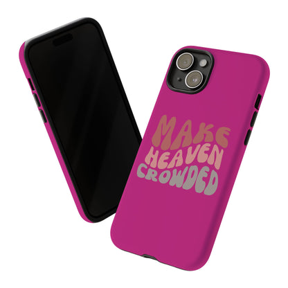 Make Heaven Crowded, Phone Cases