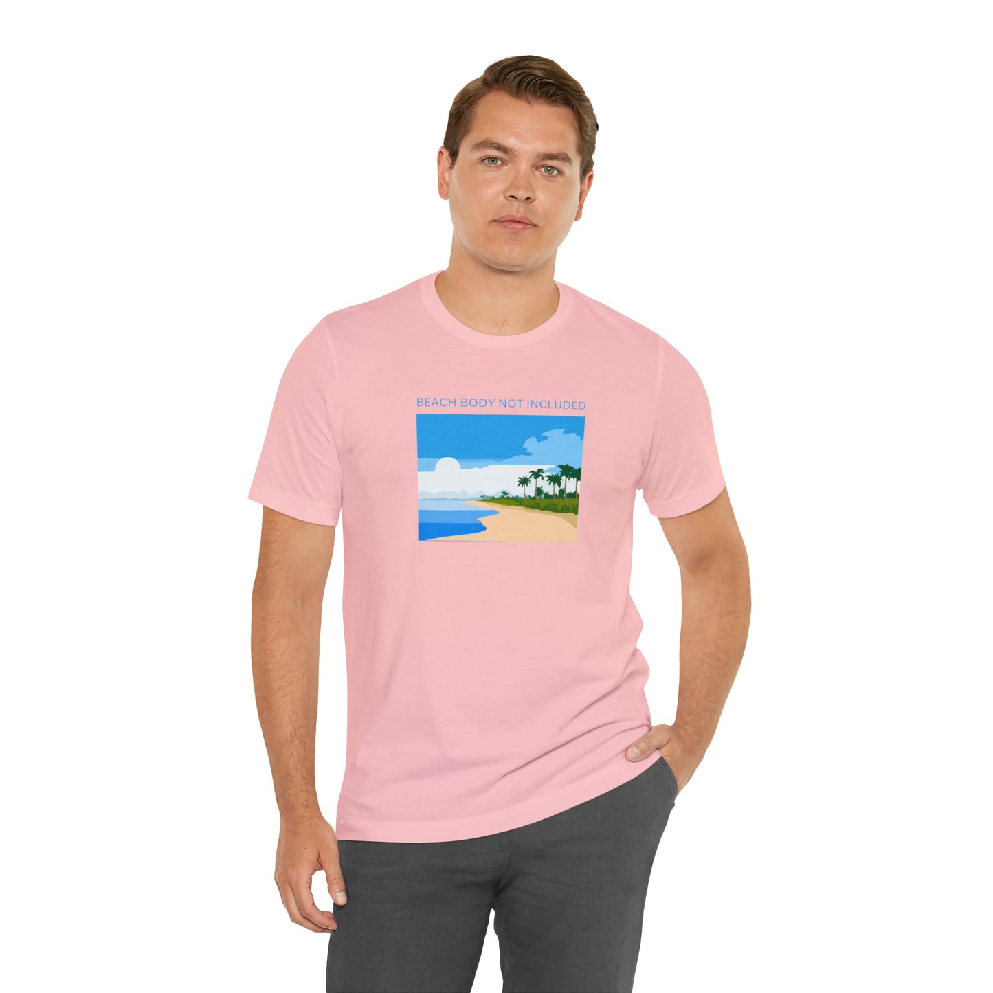 Beach Body Not Included, Shirt